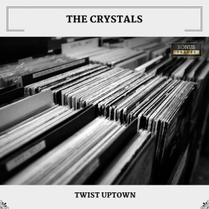 Dengarkan Uptown lagu dari The Crystals dengan lirik