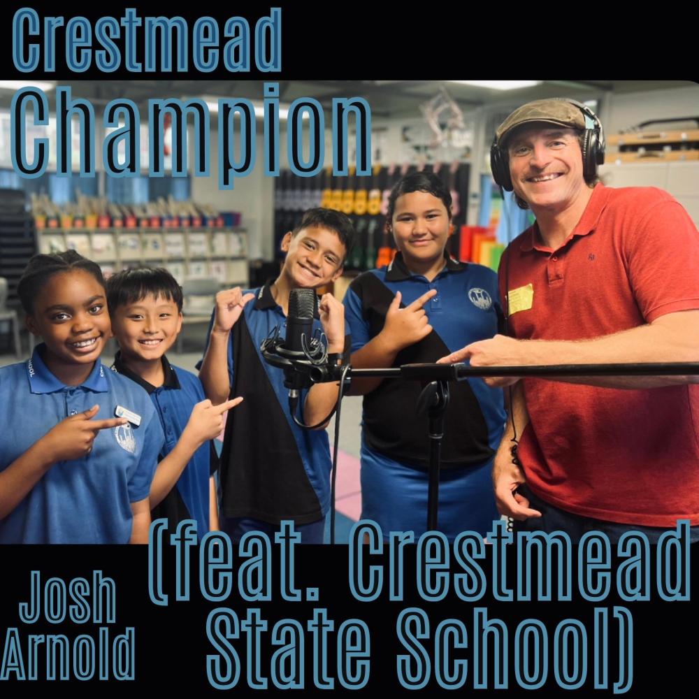 Crestmead Champion (feat. Crestmead State School)