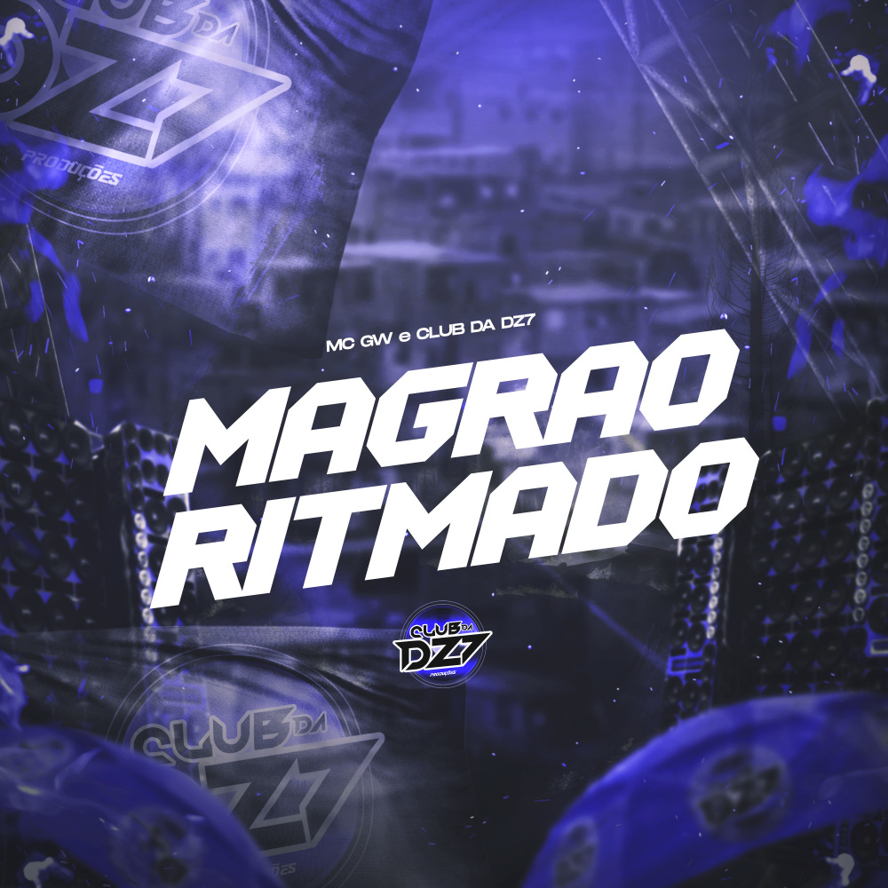 MAGRÃO RITMADO (Explicit)