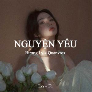 Dengarkan lagu Nguyện Yêu (Lofi) nyanyian Quanvrox dengan lirik