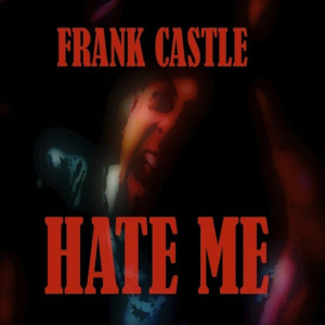 อัลบัม Hate Me (Explicit) ศิลปิน Frank Castle