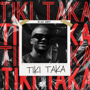 Blaq Kiidd的專輯Tiki Taka