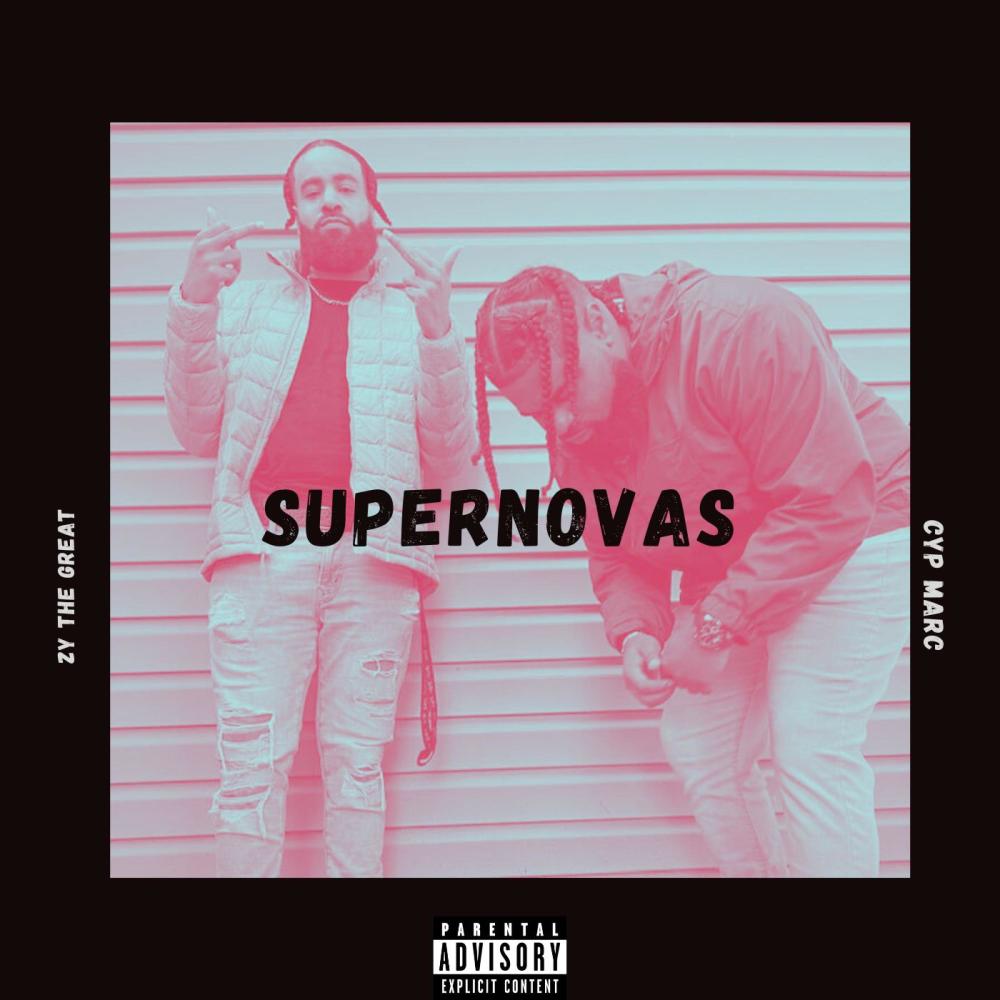 Supernovas (feat. CYP Marc) (Explicit)