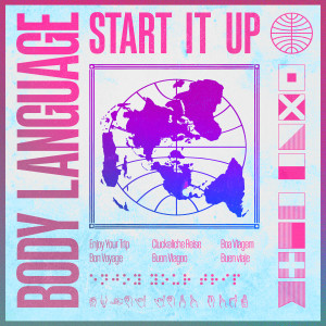 Body Language的專輯Start It Up (J Boogie's Dubtronic Science Remix)