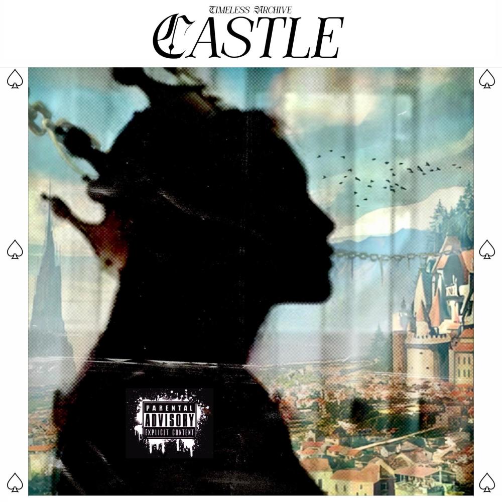 Castle (feat. kill breanna, safeatlast, The North Shore & soulfade) (Explicit)