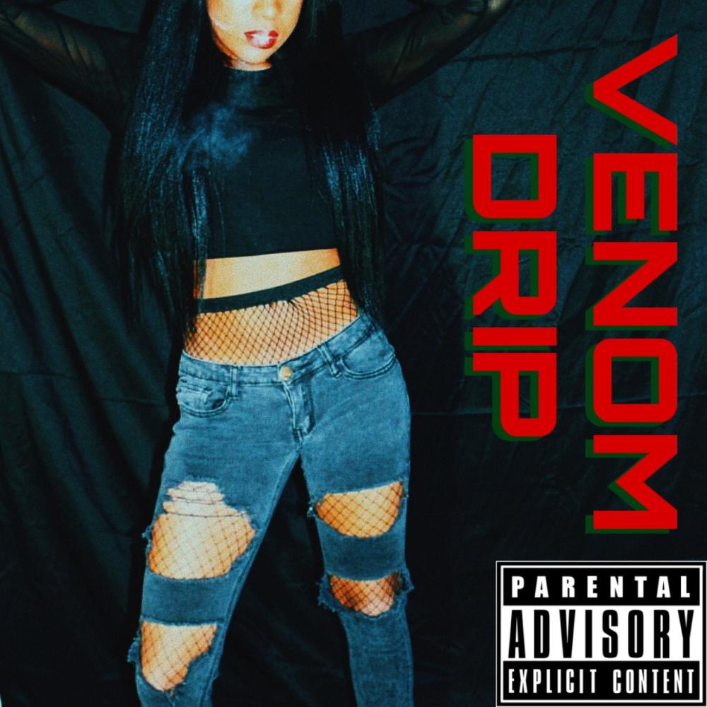 Venom Drip (Explicit)