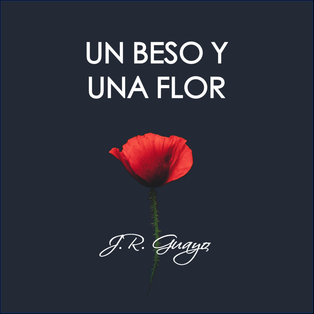 Un Beso Y Una Flor