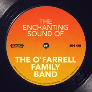 Album The Enchanting Sound of from The O'Farrell Family Band