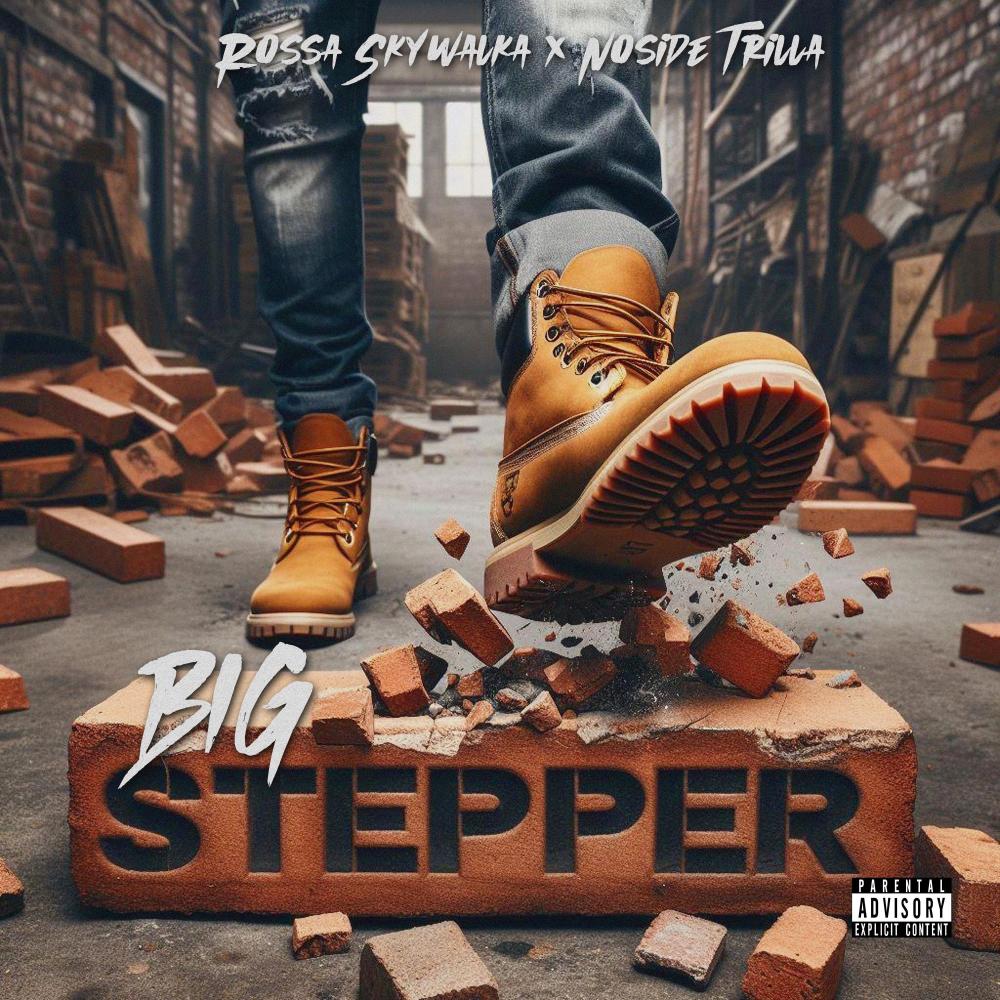 Big Stepper (feat. Noside Trilla) (Explicit)