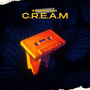 อัลบัม C.R.E.A.M. (Explicit) ศิลปิน Sandpaypa