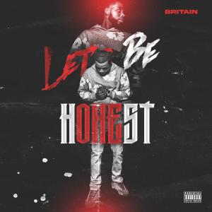 ดาวน์โหลดและฟังเพลง Let's Be Honest (Explicit) พร้อมเนื้อเพลงจาก Britain
