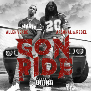 Listen to Gon Ride (feat. Arsonal da Rebel) (Explicit) song with lyrics from Sonnie973