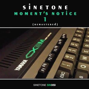 Sinetone的專輯CX5M Moment's Notice Volume 1 (Remastered)