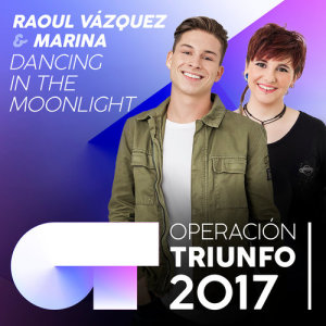 ดาวน์โหลดและฟังเพลง Dancing In The Moonlight (Operación Triunfo 2017) พร้อมเนื้อเพลงจาก Raoul