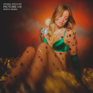 อัลบัม Picture Us (NERVO Remix) ศิลปิน Anabel Englund