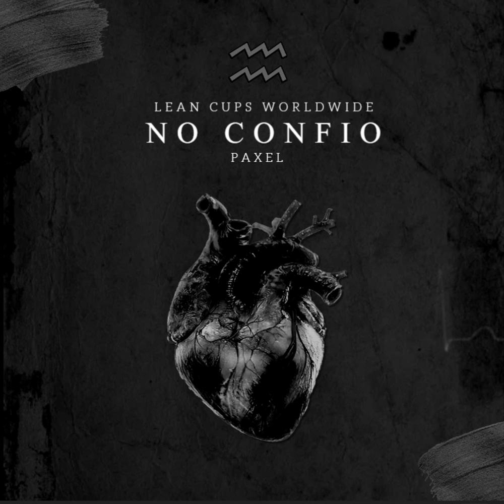 No Confío (feat. Paxel) (Explicit)