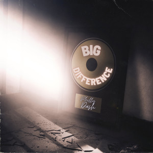 Big Difference (Explicit)