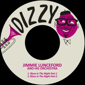 อัลบัม Blues in the Night ศิลปิน Jimmie Lunceford & His Orchestra