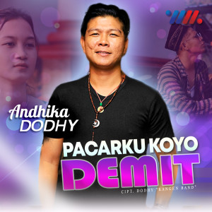 Album Pacarku Koyo Demit oleh Andika Mahesa