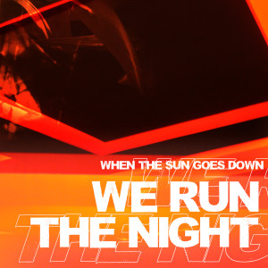 We Run the Night dari Top 40