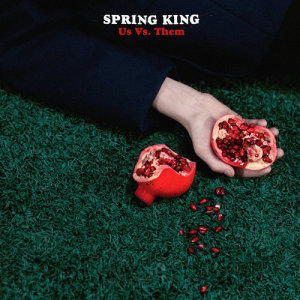 Spring King的專輯Us Vs Them