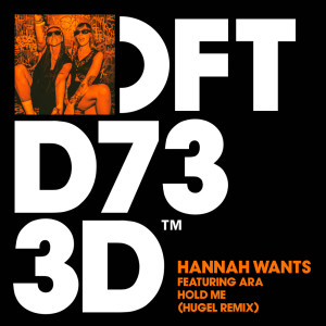 ดาวน์โหลดและฟังเพลง Hold Me (HUGEL Remix) พร้อมเนื้อเพลงจาก Hannah Wants