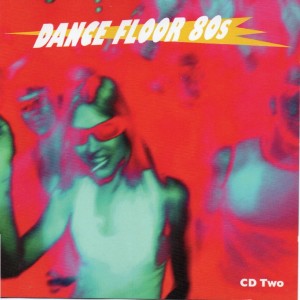 Various Artists的專輯Dance Floor 80s, Vol. 2