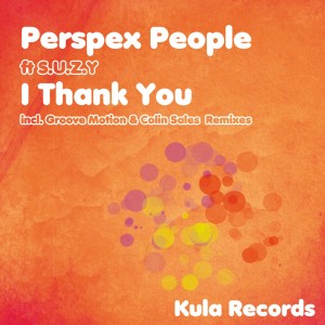 Perspex People的專輯I Thank You