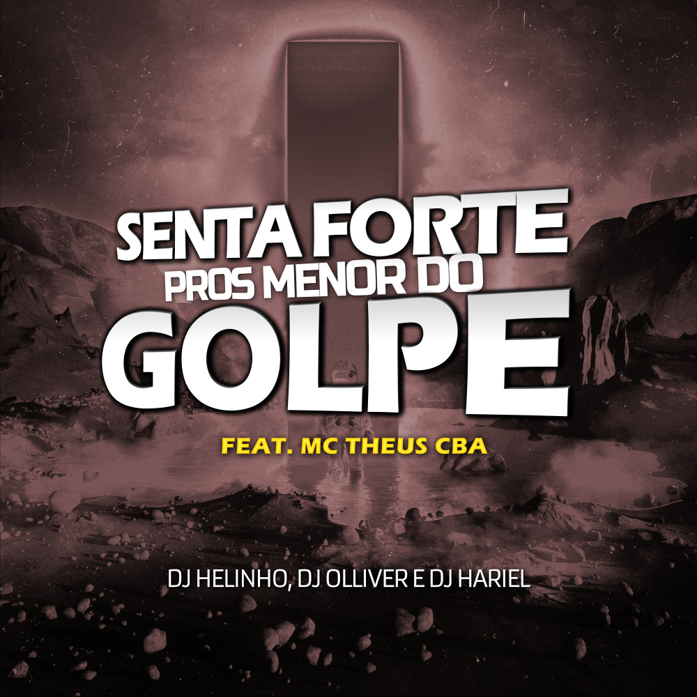 Senta Pros Menor do Golpe