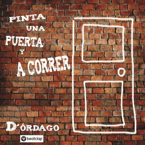 Album Pinta una Puerta y a Correr from D'órdago