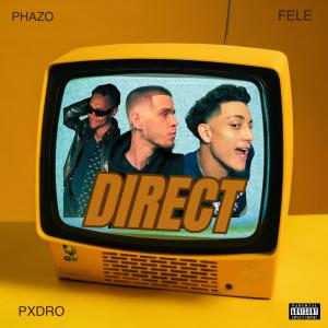 收聽Phazo的DIRECT (feat. Pxdro & Fele) (Explicit)歌詞歌曲