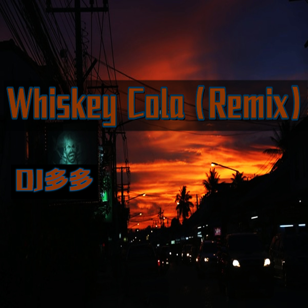 Whiskey Cola (Remix)