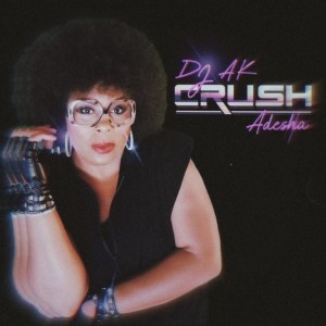 Crush dari DJ AK