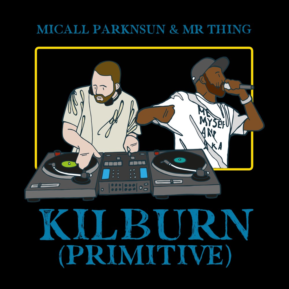 Kilburn (Primitive) [Village Live] (Explicit) (Village Live|Explicit)