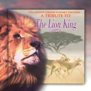 London Theatre Ensemble的專輯A Tribute to The Lion King