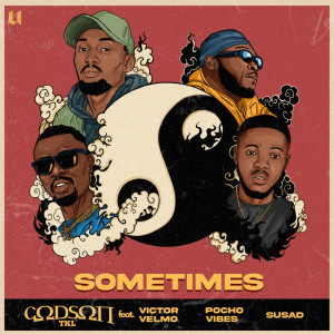 ดาวน์โหลดและฟังเพลง Sometimes (Explicit) พร้อมเนื้อเพลงจาก GODSON TKL