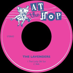 The Lavenders的專輯That Lucky Old Sun / Slide