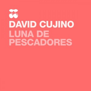 David Cujino的專輯Luna de Pescadores