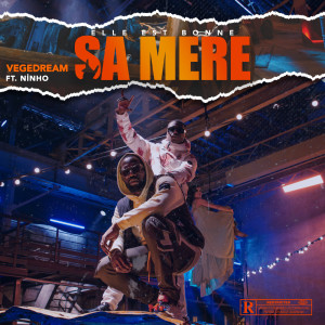 ดาวน์โหลดและฟังเพลง Elle est bonne sa mère (Explicit) พร้อมเนื้อเพลงจาก Vegedream