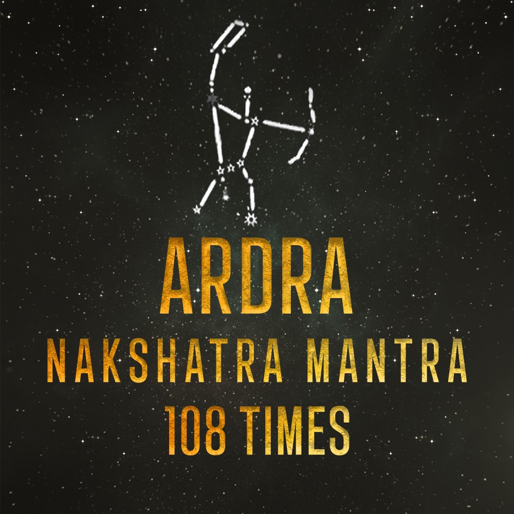 Ardra-Nakshatra-Mantra 108 Times