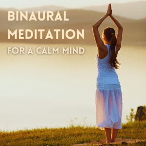 Binaural Meditation for a Calm Mind