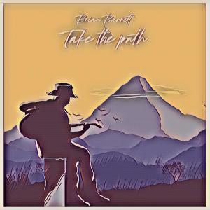 Album Take The Path from Brian Barrett
