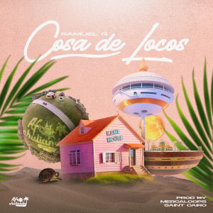 Samuel G的專輯COSA DE LOCOS