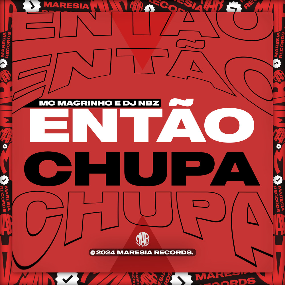 Então Chupa (Explicit)