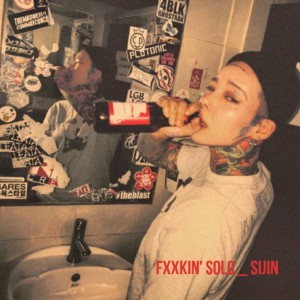 อัลบัม Fxxkin' Solo ศิลปิน SIJIN