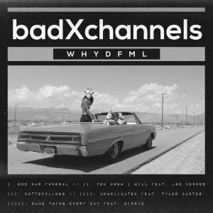 Dengarkan IIII. Complicated (feat. Tyler Carter) lagu dari badXchannels dengan lirik