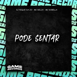 收聽DJ Rique da Zø的Pode Sentar (Explicit)歌詞歌曲