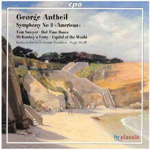 Radio-Sinfonie-Orchester Frankfurt的專輯Antheil: Symphony No. 3 "American" & Other Works for Orchestra