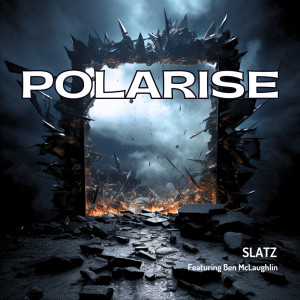 ดาวน์โหลดและฟังเพลง Polarise พร้อมเนื้อเพลงจาก Slatz