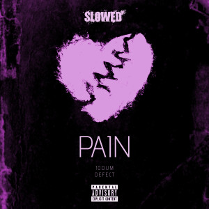 Album Pain (Slowed) from 